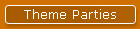 Theme Parties